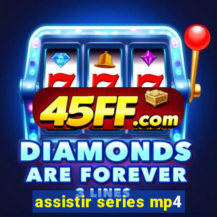 assistir series mp4